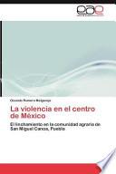 libro La Violencia En El Centro De México